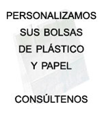 BOLSAS DE PLASTICO Y PAPEL